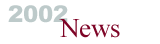 2002 News