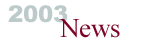 2003 News