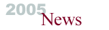 2005 News