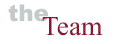 The Team: Our core team